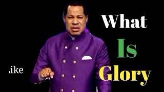 What Is Glory /pastor Chris Oyakhilome