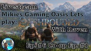 Mikies Gaming Oasis Lets Play: Enshrouded Ep 6, Co-Op Ep 1