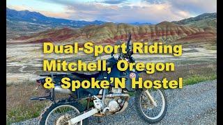 Dual-Sport Motorcycling Mitchell Oregon and Spoke'N Hostel