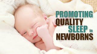 Promoting Quality Sleep in Newborns