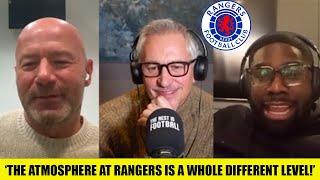 Lineker, Richard’s & Shearer RAVE About Rangers Atmosphere And Claim NOTHING Compares!