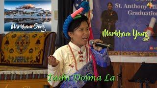 Markham Yang By Tashi Dolma La #tibetansong #lhakarsang #abugaga