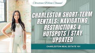 Charleston Short-Term Rentals: Navigating Restrictions & Hotspots | Stay Updated 