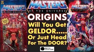 MOTU ORIGINS - Will You Get GELDOR…..Or Just Head For The DOOR?