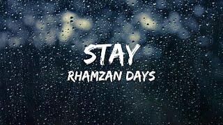 Rhamzan Days - Stay (Lyrics) - (Vocals Only)