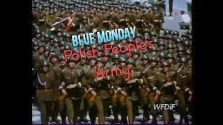 Blue Monday - Polish People's Army