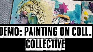 Demo with Dina:  Painting on the Collage Collective