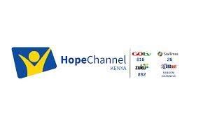 Hope Channel Kenya's Live broadcast