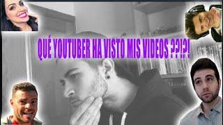 ¿Qué YOUTUBERS FAMOSOS han VISTO mis VIDEOS?