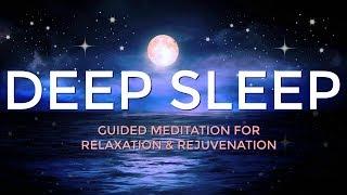 DEEP SLEEP GUIDED MEDITATION - RELAXATION & REJUVENATION