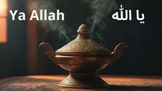 "Ya Allah : Appel à la Miséricorde Divine"