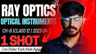 Class 12 Physics Ray Optics & Optical Instruments in ONESHOT with PYQ's | Chapter 9 | CBSE 2023-24 