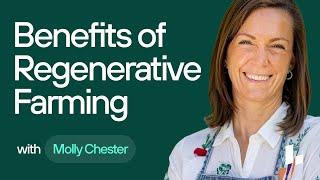 Regenerative Farming Benefits the Planet and Our Bodies | Molly Chester & Dr. Casey Means