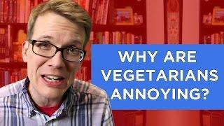 Why Are Vegetarians Annoying? (An Exploration of a Cultural Rift)