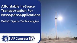 DeltaV Space Technologies: Affordable In-Space Transportation For NewSpace Applications