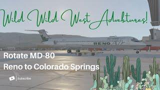 Wild West Hijinks |  X-plane 11 Rotate MD-80 Reno to Colorado Springs