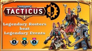 Canticles of Tacticus - Legendary Roster for Legendary Events