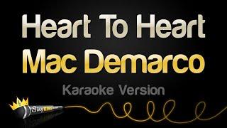 Mac Demarco - Heart To Heart (Karaoke Version)