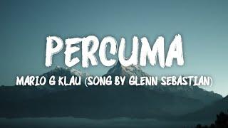 Percuma - Mario G Klau (Song By Glenn Sebastian)