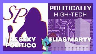 2024 Vision:  Insights with Elias Marty of Politically High-Tech