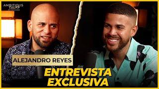 Alejandro Reyes - "Ambitious me cambió la vida por completo" - Entrevista exclusiva.