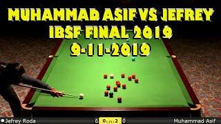 IBSF  2019 Final |  Muhammad Asif vs Jefrey Roda | 9/11/2019