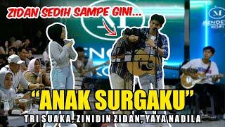 ANAK SURGAKU - TRI SUAKA,  ZINIDIN ZIDAN, YAYA NADILA