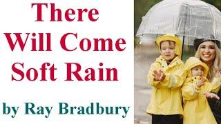 There Will Come Soft Rains || short story by Ray Bradbury || Brief Summary