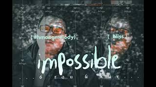 Bliss - Impossible (6 koj & kuv)