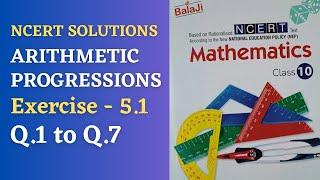 class 10/ Exercise 5.1/Shri balaji publications/chapter 5/Arithmetic progressions /Q.1 to Q.7/ncert