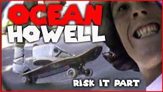 REAL SKATE STORIES: OCEAN HOWELL PART FROM "RISK IT" 1990 Sk8 Tech Street Skateboarding Innovator