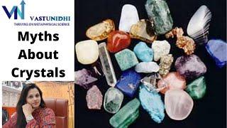 Myths about Crystals | Vaastu Nidhie