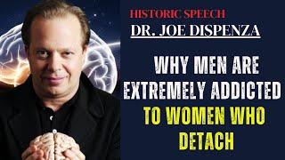 Men Are Extremely Attracted to Women Who Detach | Joe Dispenza's Advice