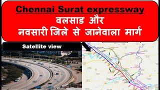 Chennai Surat Expressway| नवसारी और वलसाड district से जाने वाला मार्ग। PART 4