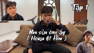 Phim ngắn nhà của ông ấy ( house of him ) tập 1| Phim ngắn hồi hộp gây cấn giật gân| Đỗ Đạt Official