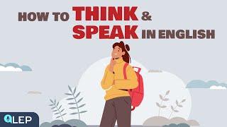 How To Think and Speak in English? | Podcast and Chill | Beginner