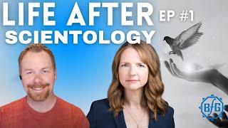 Life After Scientology #1 w/ Claire Headley  & former Scientologist Jeff Beaumont