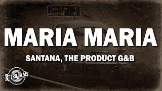 Santana - Maria Maria (Lyrics) ft. The Product G&B