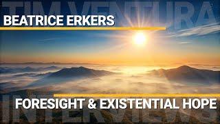 The Foresight Institute & Existential Hope | Beatrice Erkers