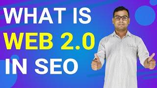 What is Web 2.0 | Importance of Web 2.0 in SEO (in Hindi)