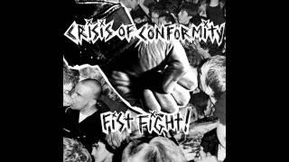 Crisis Of Conformity - Fist Fight!