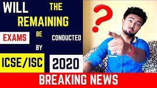 ICSE/ISC 2020 || How the percentage will be calculated if the remaining exams are cancelled? | News