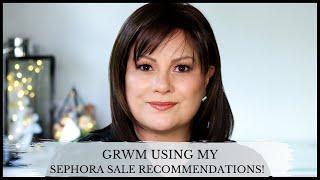 GRWM Using my Sephora Sale Recommendations | Mature Skin Over 50