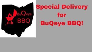 Special Delivery for BuQeye BBQ!