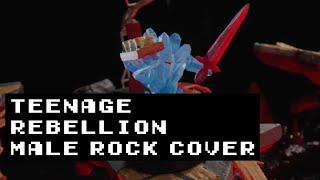 Teenage Rebellion: Male Rock Cover - Dimension 20:FHJY