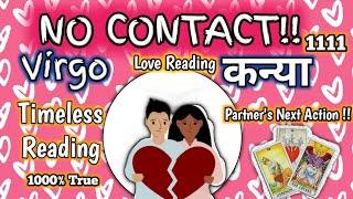 ️Virgo ️ कन्या | NO CONTACT | क्या आपके पार्टनर को आपकी याद आती है ?? | LOVE READING |