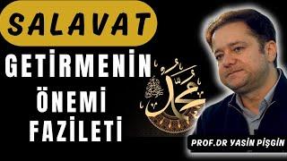 The Importance, Virtue and Effects of Bringing SALAVAT on Our Lives? | Yasin Pişgin