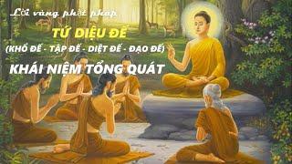 Tứ Diệu Đế Trọn Bộ