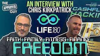 FAITH, FAMILY, FITNESS, FINANCE, AND FREEDOM - An Interview with Chris Kirkpatrick from LIFE180