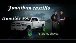 Humilde soy - jonathan castillo